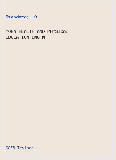 GSEB Standard 10 Yoga, Health and Physical Education Eng M Textbook PDF Download English Medium