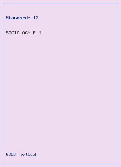 GSEB Standard 12 Sociology E.M Textbook PDF Download English Medium