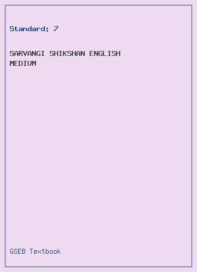 GSEB Standard 7 Sarvangi Shikshan Textbook PDF Download English Medium